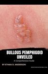 Bullous Pemphigoid Unveiled: A Comprehensive Guide P 102 p. 23