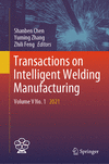 Transactions on Intelligent Welding Manufacturing<Vol. 5, No. 1> 1st ed. 2024(Transactions on Intelligent Welding Manufacturing)