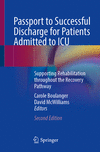 Passport to Successful Discharge for Patients Admitted to ICU, 2nd ed.