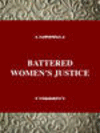 BATTERED WOMENS JUSTICE, 001st ed. '98