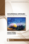 Occupational Exposures(Sustainable Improvements in Environment Safety and Health) H 208 p. 23