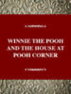 WINNIE THE POOH AND THE HOUSEAT POOH CORNER, 001st ed. (Twayne's Masterworks Series, No. 156) '94