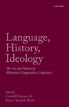 Language, History, Ideology:The Use and Misuse of Historical-Comparative Linguistics '24