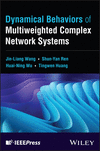 Dynamical Behaviors of Multiweighted Complex Network Systems '24