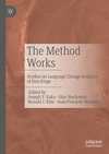 The Method Works:Studies on Language Change in Honor of Don Ringe '24