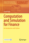 Computation and Simulation for Finance: An Introduction with Python(Springer Undergraduate Texts in Mathematics and Technology)