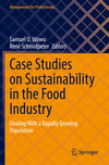 Case Studies on Sustainability in the Food Industry:Dealing With a Rapidly Growing Population (Management for Professionals)