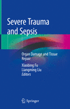 Severe Trauma and Sepsis 1st ed. 2019 H X, 374 p. 19