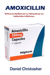 Amoxicillin: Wirksames Medikament zur Behandlung von bakteriellen Infektionen. P 54 p. 23
