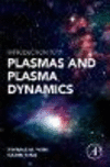 Introduction to Plasmas and Plasma Dynamics paper 256 p. '15