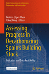 Assessing Progress in Decarbonizing Spain’s Building Stock 2024th ed.(Digital Innovations in Architecture, Engineering and Const