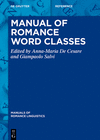 Manual of Romance Word Classes (Manuals of Romance Linguistics, Vol. 1220) '24