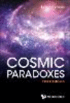 Cosmic Paradoxes (Third Edition), 3rd ed. '22