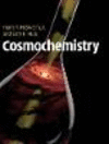 Cosmochemistry.　hardcover　500 p., 221 b/w illus.