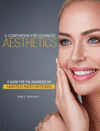 A Compendium for Advanced Aesthetics: A Guide for the Advanced or Master Aesthetician H 264 p. 17