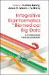 Integrative Bioinformatics for Biomedical Big Data:A No-Boundary Thinking Approach '23