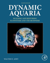 Dynamic Aquaria:Building and Restoring Ecosystems and the Biosphere, 4th ed. '24
