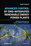 Control of Grid-Integrated Renewable Energy Power Plants: LMI-Based Design in the Takagi-Sugeno Framework(IEEE Press) H 304 p. 2