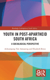 Youth in Post-Apartheid South Africa: A Sociological Perspective(Routledge Contemporary South Africa) H 248 p. 24