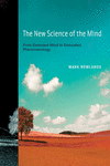 The New Science of the Mind:From Extended Mind to Embodied Phenomenology '13