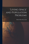 'Living-space' and Population Problems P 44 p. 21