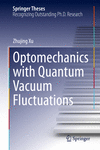 Optomechanics with Quantum Vacuum Fluctuations 1st ed. 2024(Springer Theses) H 23