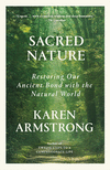 Sacred Nature: Restoring our Ancient Bond with the Natural World P 224 p. 23