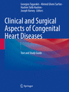 Clinical and Surgical Aspects of Congenital Heart Diseases:Text and Study Guide '24