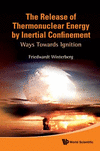 Release Of Thermonuclear Energy By Inertial Confinement, The:Ways Towards Ignition '10