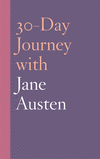 30-Day Journey with Jane Austen(30-Day Journey) H 90 p. 20