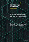 Public Contracting for Social Outcomes(Elements in Public Policy) H 24