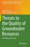 Threats to the Quality of Groundwater Resources 1st ed. 2016(The Handbook of Environmental Chemistry Vol.40) H 320 p. 15