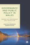 Governance and Public Policy in Wales – Promise an d Performance Since Devolution H 224 p. 25