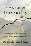 A World of Insecurity – Democratic Disenchantment in Rich and Poor Countries H 208 p. 22