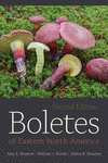 Boletes of Eastern North America, Second Edition 2nd ed. P 640 p. 24