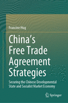 China’s Free Trade Agreement Strategies 2024th ed. H 180 p. 24