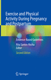 Exercise and Physical Activity During Pregnancy and Postpartum:Evidence-Based Guidelines, 2nd ed. '22