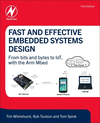 Fast and Effective Embedded Systems Design:From bits and bytes to IoT, with the Arm Mbed, 3rd ed. '24