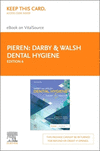 Darby & Walsh Dental Hygiene - Elsevier eBook on VitalSource (Retail Access Card), 6th ed.