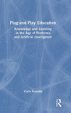Plug-and-Play Education: Knowledge and Learning in the Age of Platforms and Artificial Intelligence H 116 p. 24