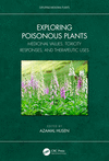 Exploring Poisonous Plants:Medicinal Values, Toxicity Responses, and Therapeutic Uses (Exploring Medicinal Plants) '23