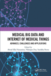 Medical Big Data and Internet of Medical Things:Advances, Challenges and Applications '24