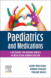 Paediatrics and Medications: A Resource for Guiding Nurses in Medication Administration P 266 p. 24