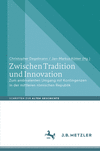 Zwischen Tradition und Innovation(Schriften zur Alten Geschichte) H 24