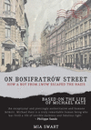 On Bonifratr　w Street: How a Boy from Lw　w Escaped the Nazis, Based on the Life of Michael Katz P 160 p. 24