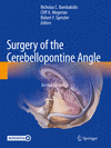 Surgery of the Cerebellopontine Angle, 2nd ed. '24