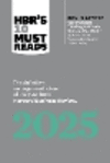 Hbr's 10 Must Reads 2025 H 208 p. 25