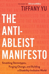 The Anti-Ableist Manifesto: Smashing Stereotypes, Forging Change, and Building a Disability-Inclusive World H 240 p.