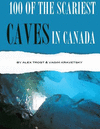 100 of the Scariest Caves In the Canada(Cambridge Studies in Linguistics (Paperback) 99) P 34 p. 13
