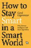 How to Stay Smart in a Smart World:Why Human Intelligence Still Beats Algorithms '25